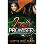 Loyalty Ain't Promised 2 - Paperback