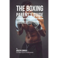 The Boxing Parent's Guide to Improved Nutrition by Enhancing Your RMR: Using Newer and Better Ways to Feed Your Body and Increase Muscle Growth Natura - Paperback