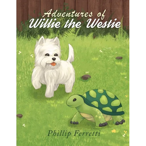 Adventures of Willie the Westie - Paperback