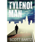 Tylenol Man: A 30-Year Quest to Close the Tylenol Murders Case (TYMURS, Book 2) - Paperback