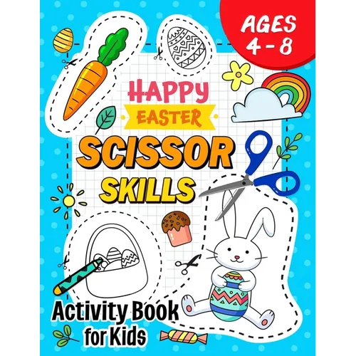 Happy Easter Scissor Skills Activity Book for Kids: Coloring and Cutting Practice for Boy and Girls - Paperback