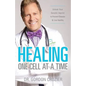 Healing One Cell At a Time: Unlock Your Genetic Imprint to Prevent Disease and Live Healthy - Paperback