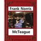 McTeague: A Story of San Francisco(1899), by Frank Norris - Paperback