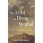 The Artist as Divine Symbol: Chesterton's Theological Aesthetic - Hardcover