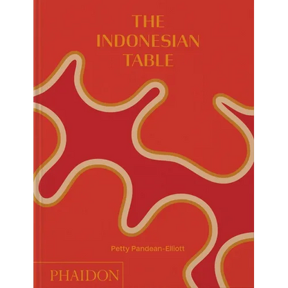 The Indonesian Table - Hardcover