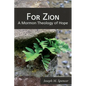 For Zion: A Mormon Theology of Hope - Paperback