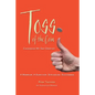 Toss of the Coin: Choosing My Gay Destiny - Paperback