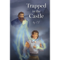 Trapped in the Castle - Paperback