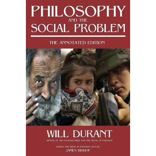Philosophy and the Social Problem: The Annotated Edition - Paperback
