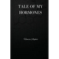 Tale of My Hormones - Paperback