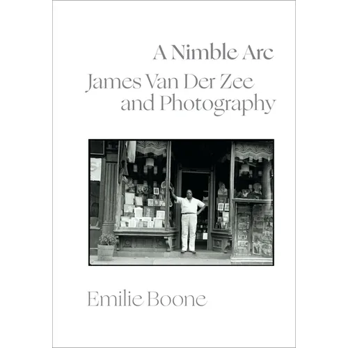 A Nimble ARC: James Van Der Zee and Photography - Paperback
