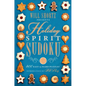 Will Shortz Presents Holiday Spirit Sudoku: 300 Easy to Hard Puzzles - Paperback