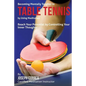Becoming Mentally Tougher In Table Tennis by Using Meditation: Reach Your Potential by Controlling Your Inner Thoughts - Paperback