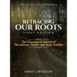 Retracing Our Roots: The Genealogical Journey of the Jackson, Mathes & Shade Families - Hardcover
