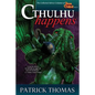 Cthulhu Happens: A Dear Cthulhu Collection - Paperback