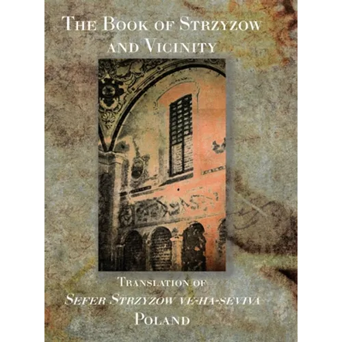 The Book of Strzyzow and Vicinity Poland - Hardcover