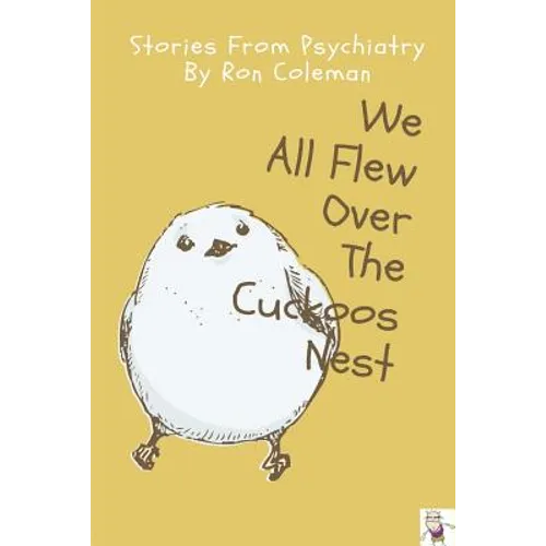We all Flew Over the Cuckoos Nest - Paperback