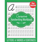 Cursive Handwriting Workbook for Teens: Handwriting practice workbook for young adults teens and tweens, practice letters words and sentences - Paperback