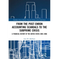 From the Post Enron Accounting Scandals to the Subprime Crisis: A Financial History of the United States 2004-2006 - Paperback