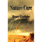 Nature Cure - Henry Lindlahr - Paperback