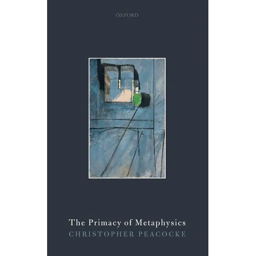 Primacy of Metaphysics - Hardcover