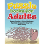 Puzzle Books for Adults (Games, Puzzles & Trivia Challenges Specially Designed to Keep Your Brain Young) - Paperback