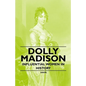 Dolly Madison - Influential Women in History - Paperback