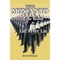 We're Monsanto: Feeding the World, Lie After Lie - Paperback