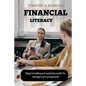 Financial Literacy: Steps to building and sustaining wealth for teenagers and young adults - Paperback