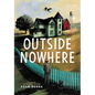 Outside Nowhere - Hardcover