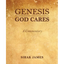 Genesis God Cares, A Commentary - Paperback
