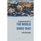 A Concise History of the World Since 1945: States and Peoples - Paperback