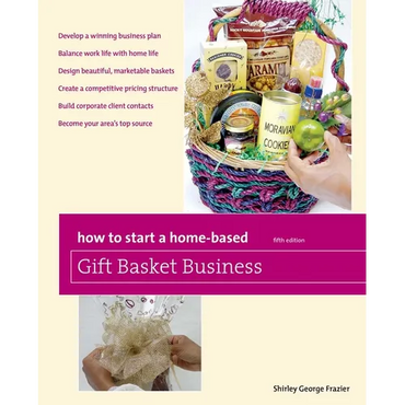 How to Start a Home-Based Gift Basket Business - Paperback
