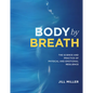 Body by Breath: The Science and Practice of Physical and Emotional Resilience - Hardcover