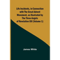 Life Incidents, in Connection with the Great Advent Movement, as Illustrated by the Three Angels of Revelation XIV (Volume 1) - Paperback