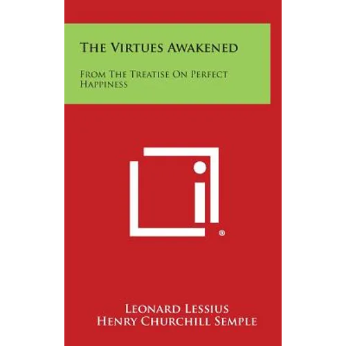 The Virtues Awakened: From the Treatise on Perfect Happiness - Hardcover