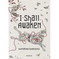 I Shall Awaken - Hardcover