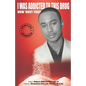 I Was Addicted to This Drug How 'Bout You? - Paperback