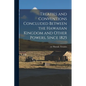 Treaties and Conventions Concluded Between the Hawaiian Kingdom and Other Powers, Since 1825 - Paperback