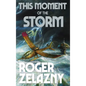 This Moment of the Storm - Hardcover