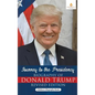 Journey to the Presidency: Biography of Donald Trump Revised Edition Children's Biography Books - Hardcover