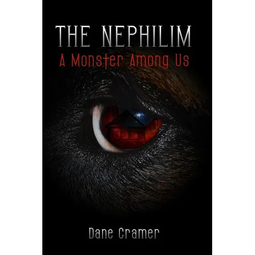 The Nephilim: A Monster Among Us - Paperback