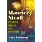 Maurice Nicoll: Forgotten Teacher of the Fourth Way - Hardcover