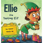 Ellie the Tooting Elf: A Story About an Elf Who Toots (Farts) - Hardcover