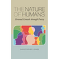 The Nature of Humans: Personal Growth through Poetry - Paperback