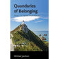 Quandaries of Belonging: Notes on Home, from Abroad - Hardcover