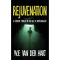 Rejuvenation: A Scientific Thriller in the Age of Biotechnology - Hardcover