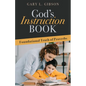 God's Instruction Book: Foundational Truth of Proverbs - Paperback