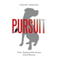 Pursuit: Twins, Tragedy and the Journey Toward Recovery - Hardcover