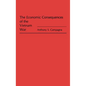 The Economic Consequences of the Vietnam War - Hardcover